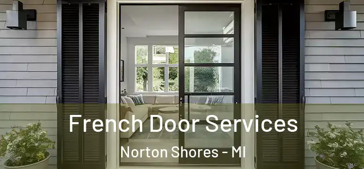  French Door Services Norton Shores - MI
