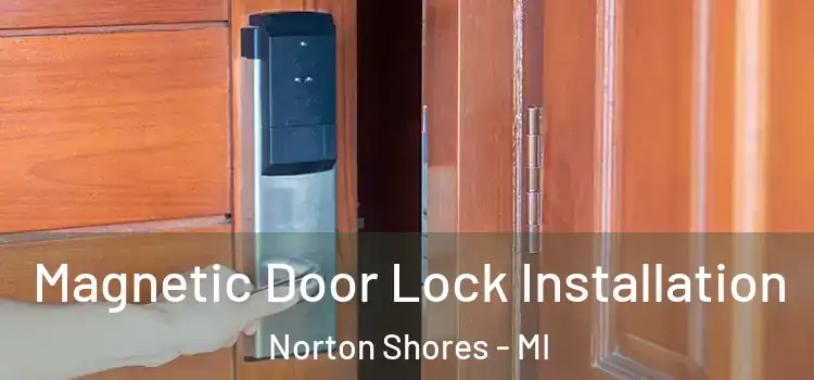  Magnetic Door Lock Installation Norton Shores - MI