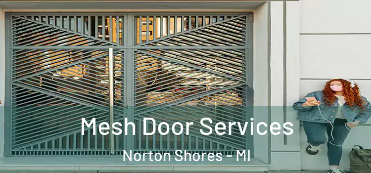 Mesh Door Services Norton Shores - MI
